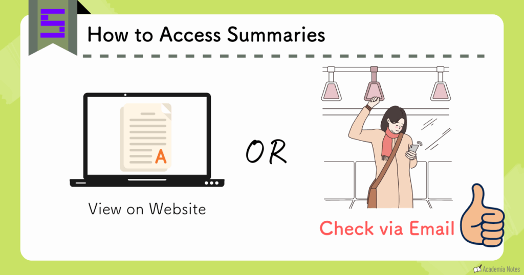 Scisummary는 웹사이트에서 요약을 보거나 이메일을 통해 확인할 수 있도록 합니다.