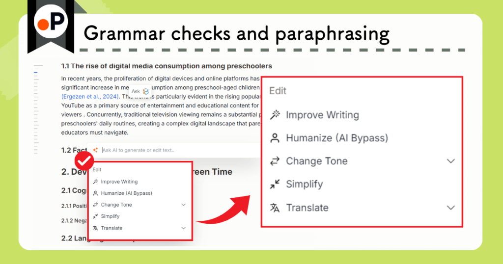 Paperguide provides an AI-powered editing menu for grammar checks, paraphrasing, and humanizing academic text.